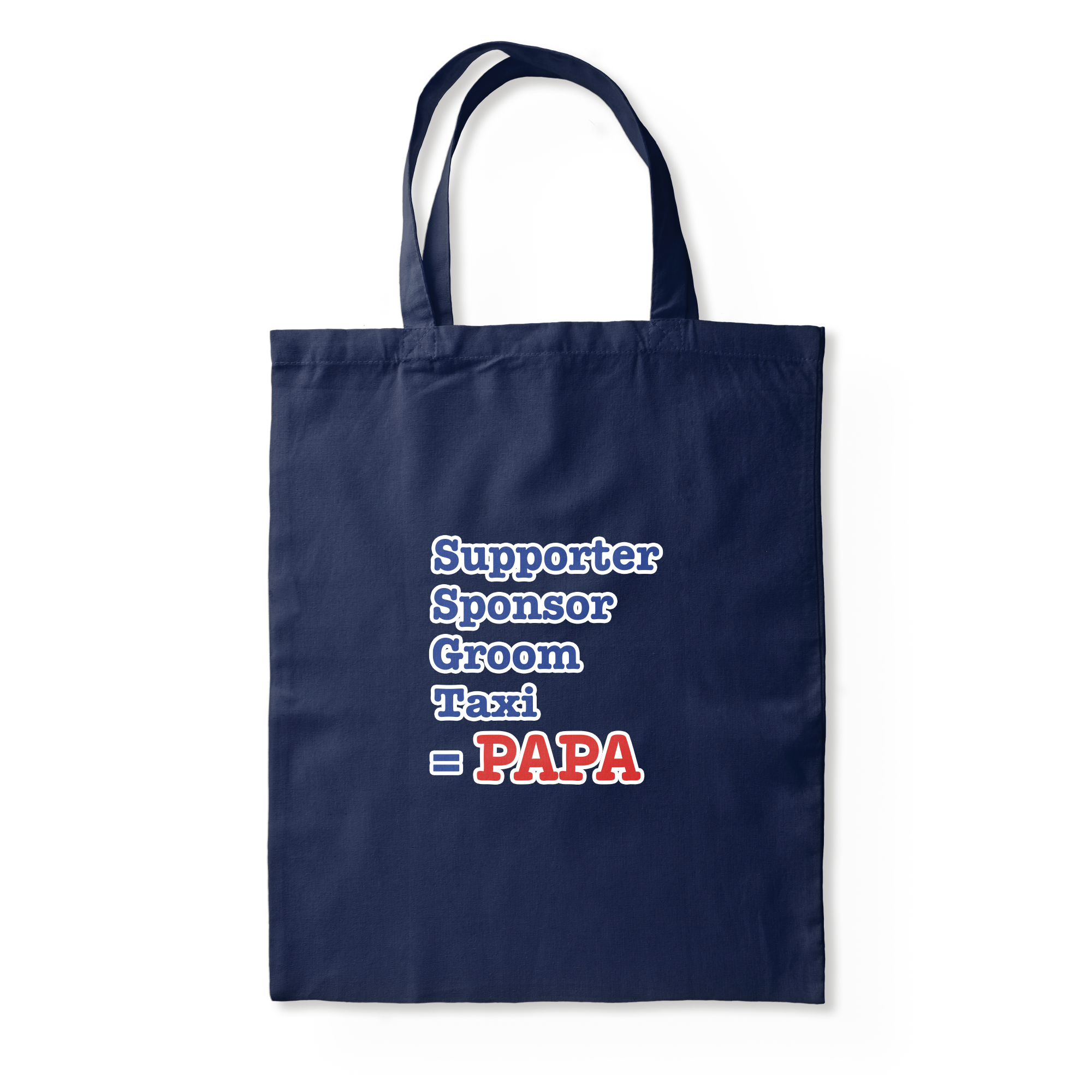 Supporter, Sponsor ... = PAPA - TOTE BAG