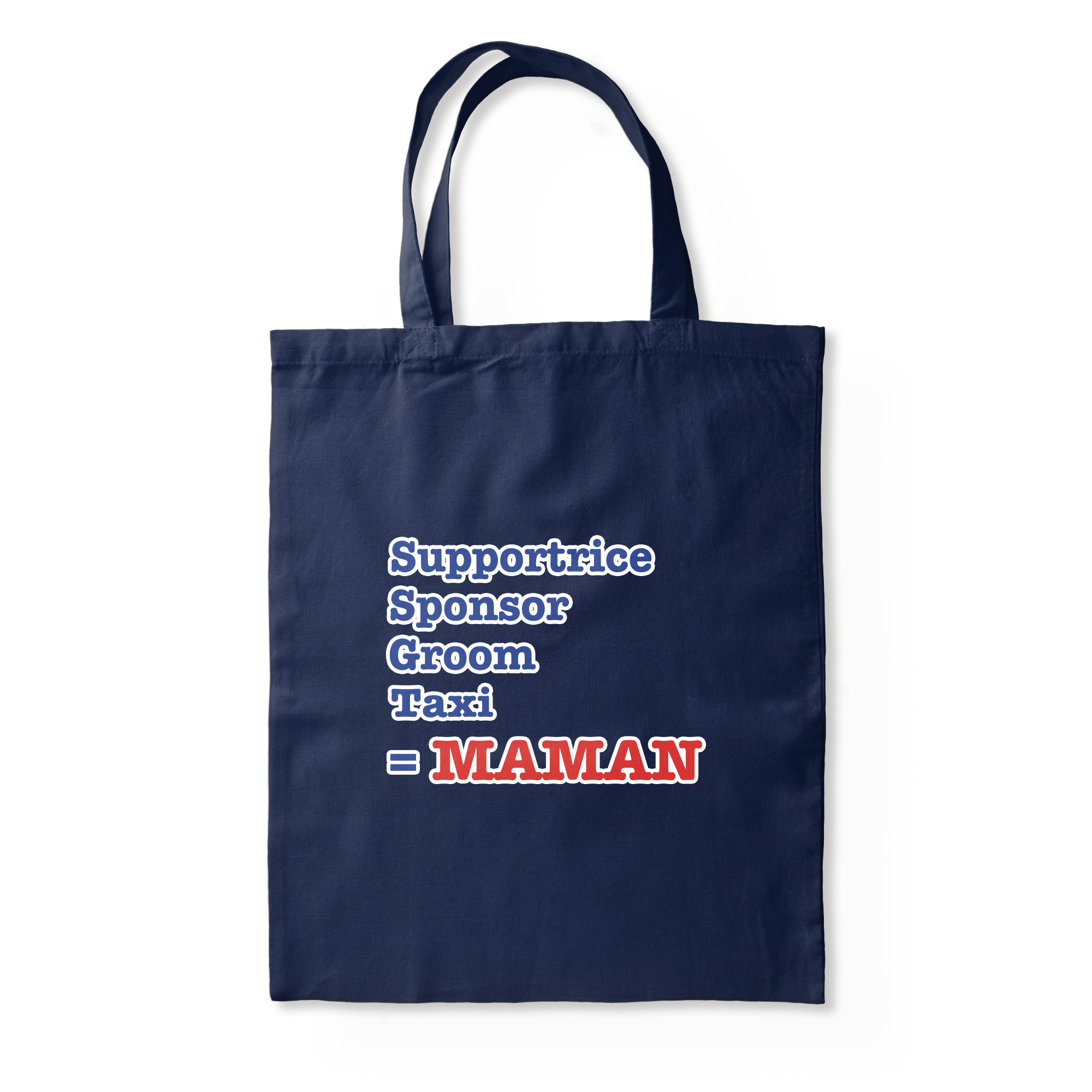Supportrice, Sponsor ... = MAMAN - TOTE BAG